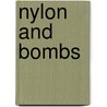 Nylon and Bombs door Pap A. Ndiaye