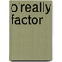 O'Really Factor