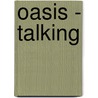 Oasis - Talking door Harry Shaw