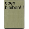 Oben bleiben!!! door Albrecht Götz von Olenhusen