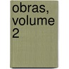Obras, Volume 2 by Francisco de Quevedo