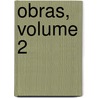 Obras, Volume 2 door Medardo Rivas