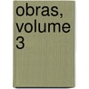 Obras, Volume 3 door Onbekend