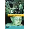 Observing Harry door Cath Arnold