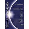 Occult Glossary by Gottfried de Purucker