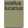 Ocellus Lucanus door Thomas Taylor