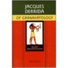 Of Grammatology door Professor Jacques Derrida