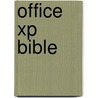 Office Xp Bible by Edward C. Willett