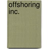Offshoring Inc. door Miriam T. Timpledon