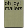 Oh Joy! Mailers door Joy Deangdeelert Cho