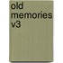 Old Memories V3