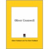 Oliver Cromwell by Fra Elbert Hubbard