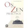 On Zen Practice by Taizan Maezumi