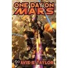 One Day on Mars door Travis S. Taylor