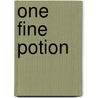 One Fine Potion door Greg Garrett