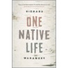 One Native Life door Richard Wagamese