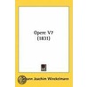 Opere V7 (1831) by Johann Joachim Winckelmann