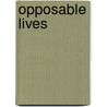 Opposable Lives door Peter Carnahan