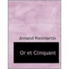 Or Et Clinquant door Armand Pontmartin