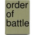 Order Of Battle