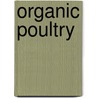 Organic Poultry door Thear Katie