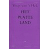 Het platte land by Youp van 'T. Hek