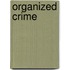 Organized Crime