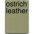 Ostrich Leather