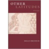 Other Latitudes by Brian Brodeur