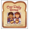 Our Daily Bread by Gwen Ellis