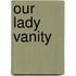 Our Lady Vanity