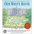 Our White House