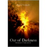 Out Of Darkness by Paul L. Young Jr