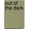 Out Of The Dark door Hellen Keller