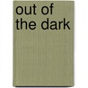 Out of the Dark by Amanda Doering Tourville