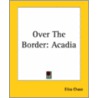 Over The Border by Eliza Chase