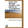 Over The Border door Eliza Brown Chase