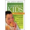 Overweight Kids door Dr Linda Mintle