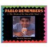 Pablo Remembers by George Ancona