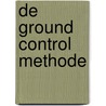 De Ground Control methode by D. Jenner