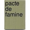 Pacte de Famine door Lon Biollay
