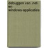 Debuggen van .NET- en Windows-applicaties