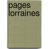 Pages Lorraines door Maurice Barr�S