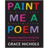 Paint Me A Poem by Grace Nichols