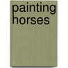 Painting Horses door Onbekend