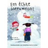 Een echte sneeuwman