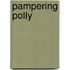Pampering Polly