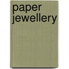 Paper Jewellery door F. Verdello