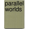 Parallel Worlds by Herbie Brennan