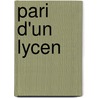Pari D'Un Lycen by Jules Chancel